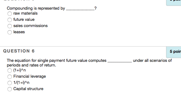 PLEASE HELP. WILL RATE. Compounding is represented by raw materials future value