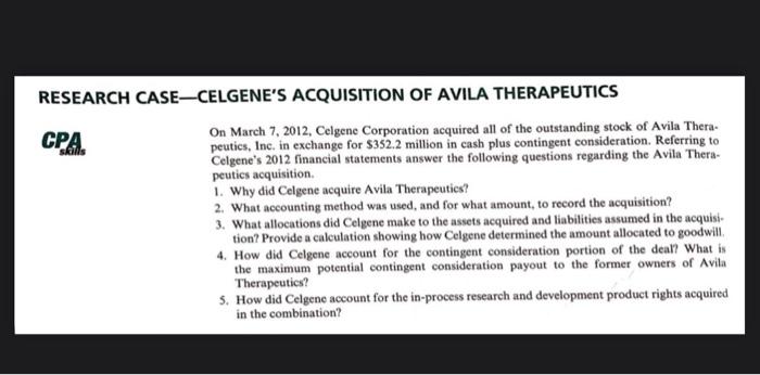 I need an answer for question 5 On March 7, 2012, Celgene