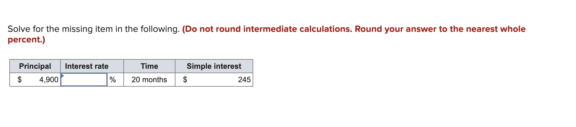 Solve for the missing item in the following. (Do not round