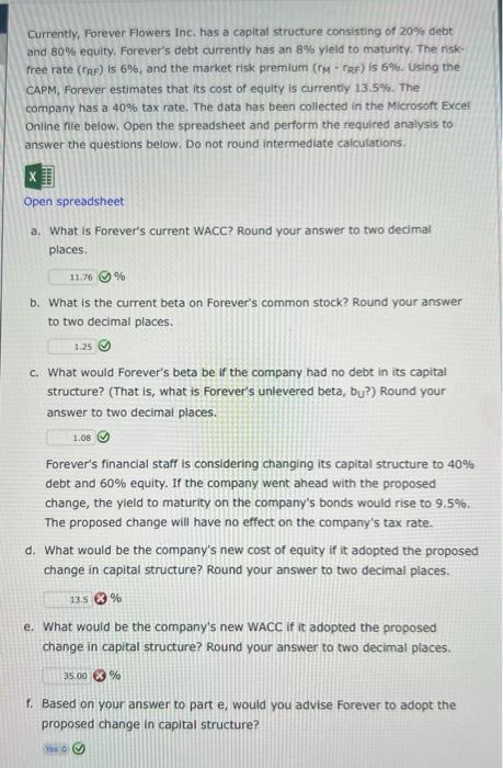 pls answer d. and e.; the rest are correct Currently, Forever Flowers