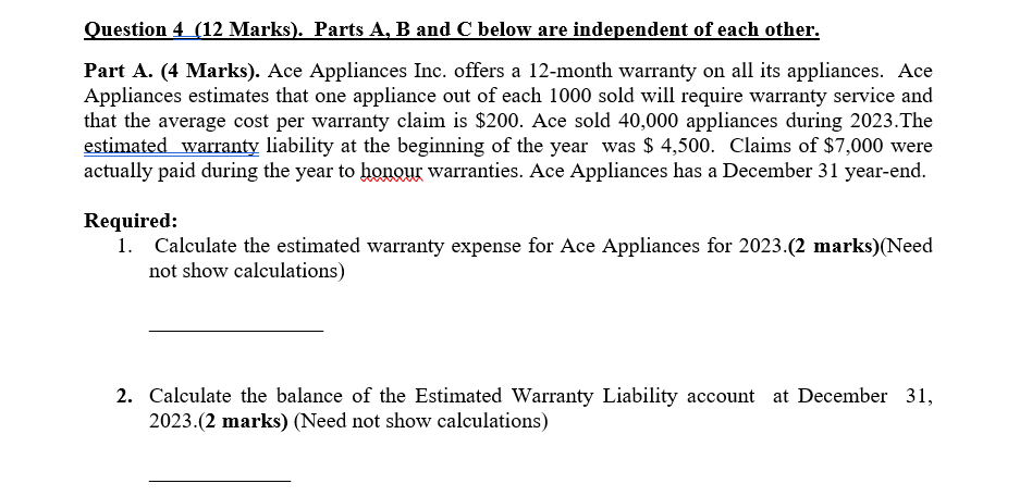 Can someone please help me with this? Question 4 (12 Marks). Parts