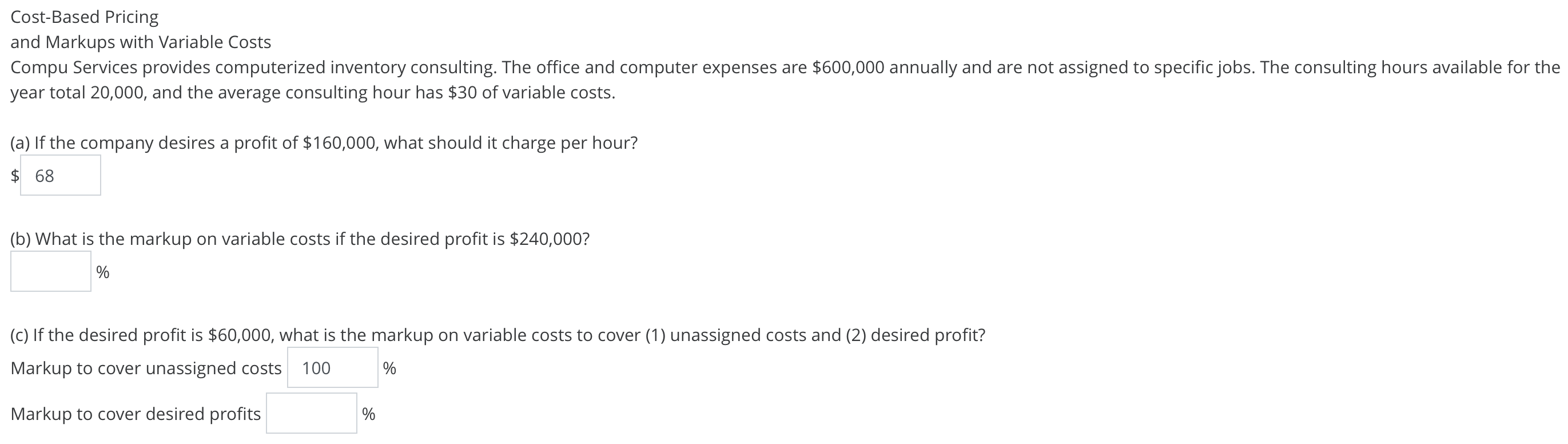  Cost-Based Pricing and Markups with Variable Costs Compu Services provides computerized