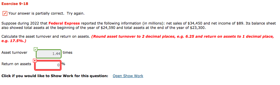  Exercise 9-18 Your answer is partially correct. Try again. Suppose during