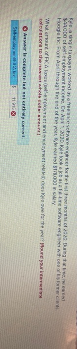  Kyle, a single taxpayer, worked as a freelance software engineer for