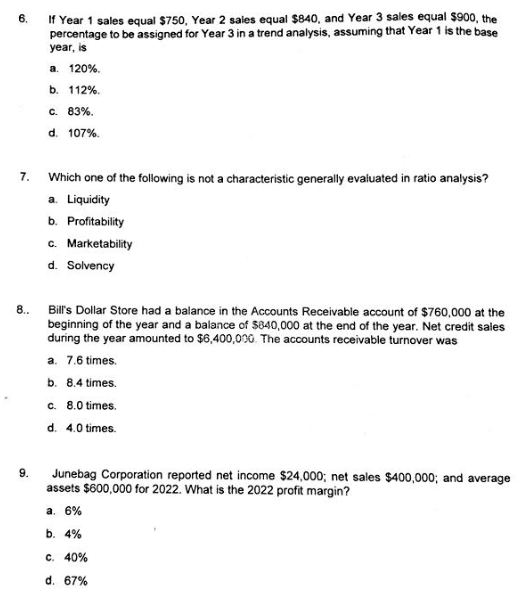  Please answer 6-9 6. If Year 1 sales equal $750, Year