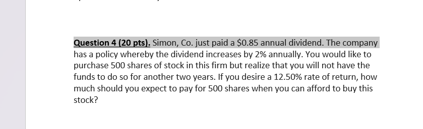  Question 4(20 pts). Simon, Co. just paid a $0.85 annual dividend.