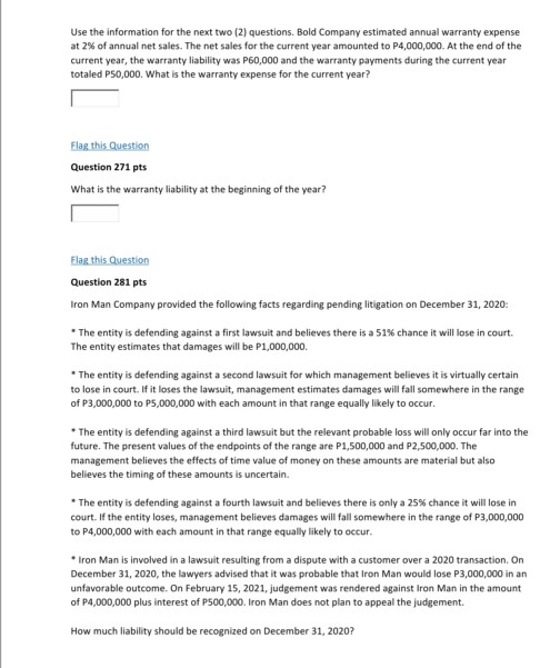 Use the information for the next two (2) questions. Bold Company