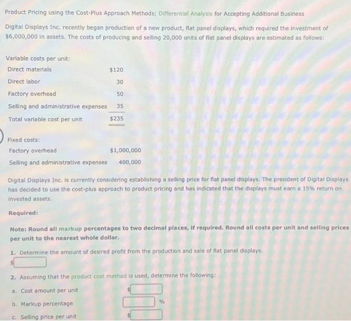  Product Pricing using the Cost-Plus Approach Methods; Differential Analysis for Accepting