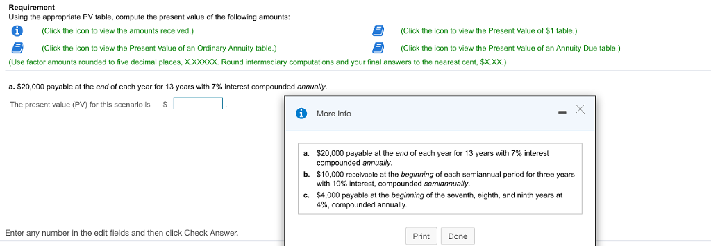  Requirement Using the appropriate PV table, compute the present value of