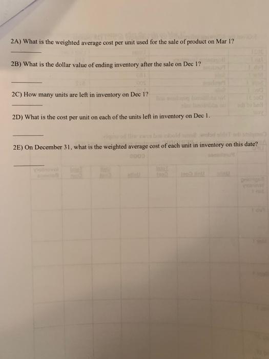 Assume the company uses a PERPETUAL inventory system and uses Weighted Average: