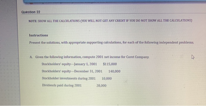  Question 22 NOTE:SHOW ALL THE CALCULATIONS(YOU WILL NOT GET ANY CREDIT