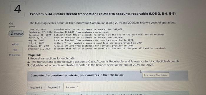  4 0.6 points 00:29:23 eBook Print References Problem 5-3A (Static) Record