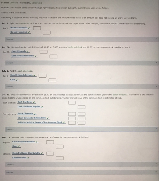  Selected Dividend Transactions, Stock Split Selected transactions completed by Canyon Ferry