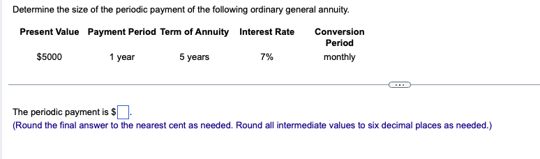 the following ordinary annuity. The future value is $ (Round the final
