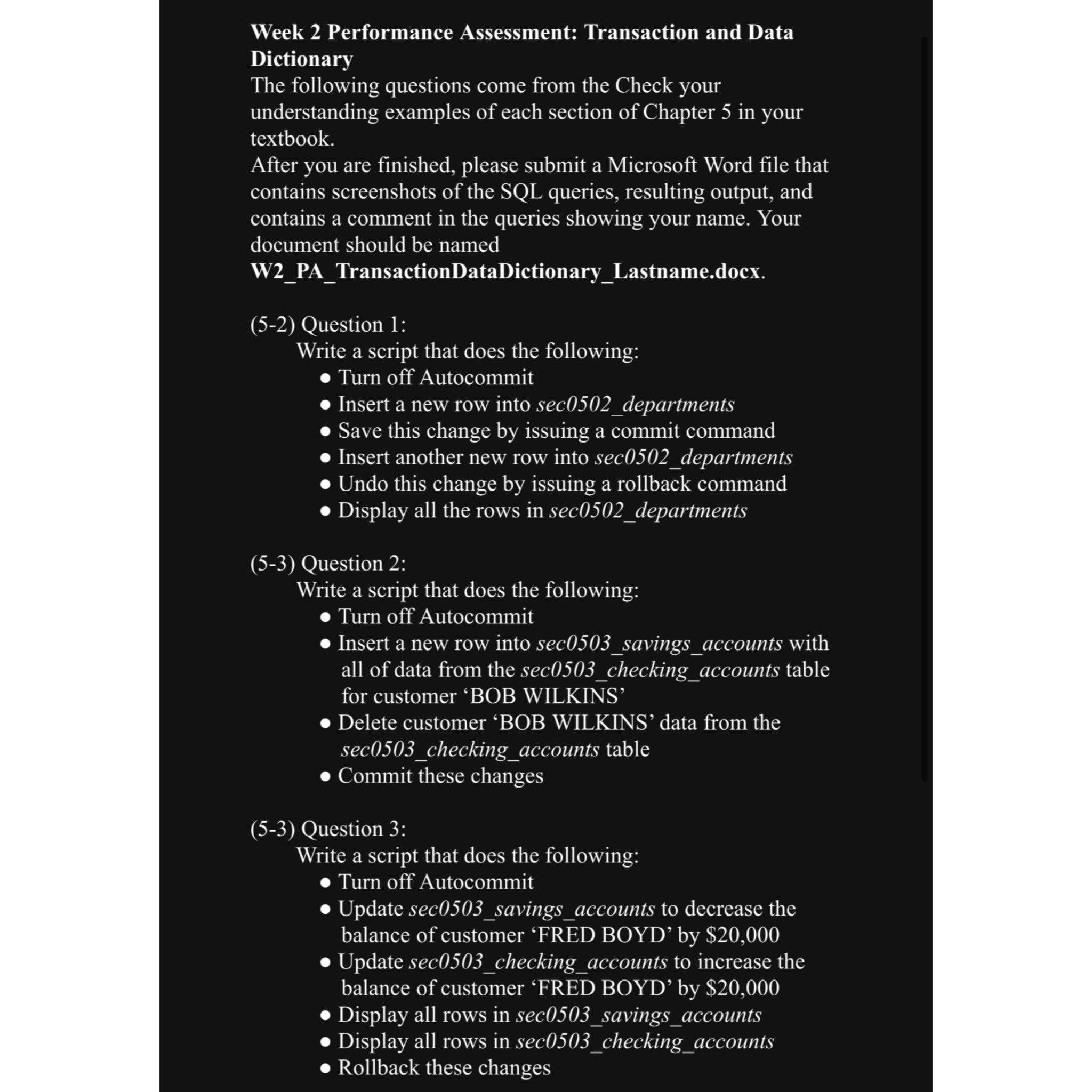  Week 2 Performance Assessment: Transaction and Data Dictionary The following questions