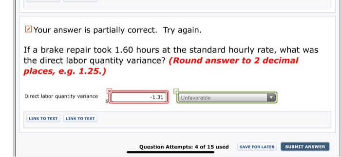 over the past month. Actual time spent on the brake repair Hourly