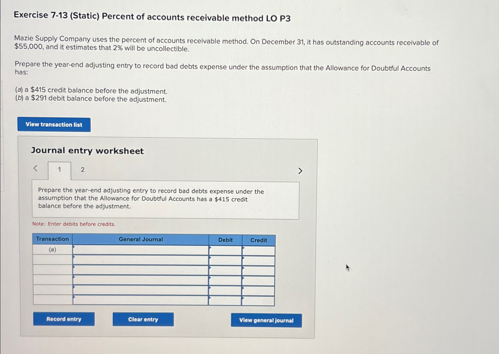  Exercise 7-13(Static) Percent of accounts receivable method LO P3 Mazie Supply
