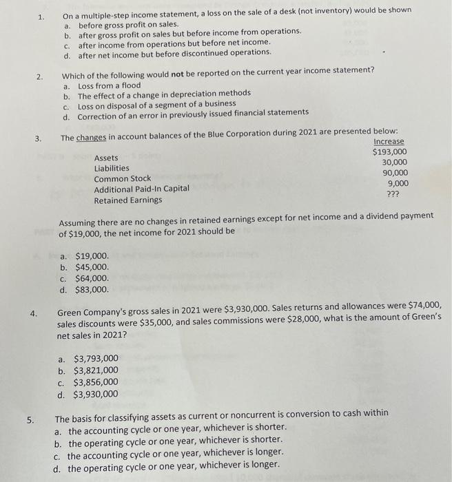 help please 1. a. 2. On a multiple-step income statement, a loss