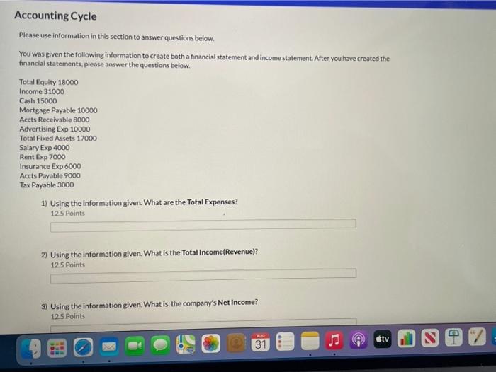 Accounting Cycle Please use information in this section to answer questions