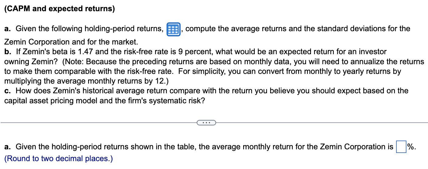 a. Given the following holding-period returns, , compute the average returns and