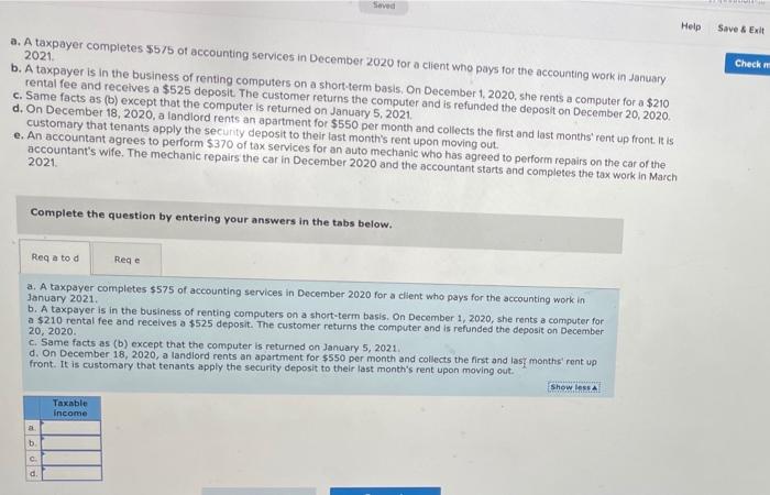  Seved Help Save & Exit Check a. A taxpayer completes $575