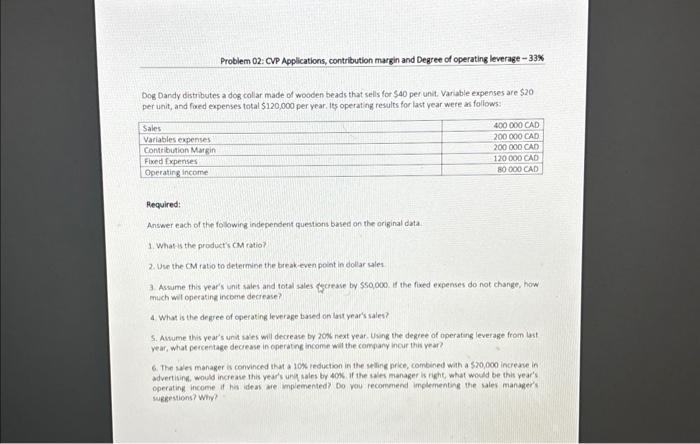  Problem 02: CVP Applications, contribution margin and Degree of operating leverage