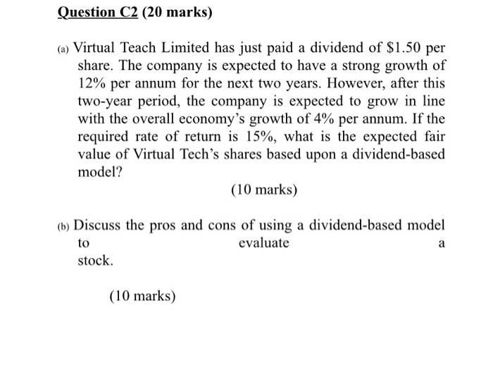  Question C2 (20 marks) (a) Virtual Teach Limited has just paid