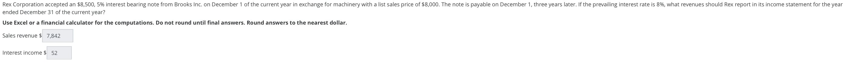  Rex Corporation accepted an $8,500,5% interest bearing note from Brooks Inc.