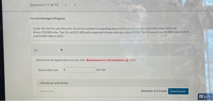  Crane Taxi Service uses the units of-activity method in computing depreciation