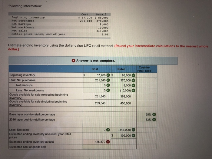  following information: Cost Beginning inventory Net purchases Net markups Net markdowns