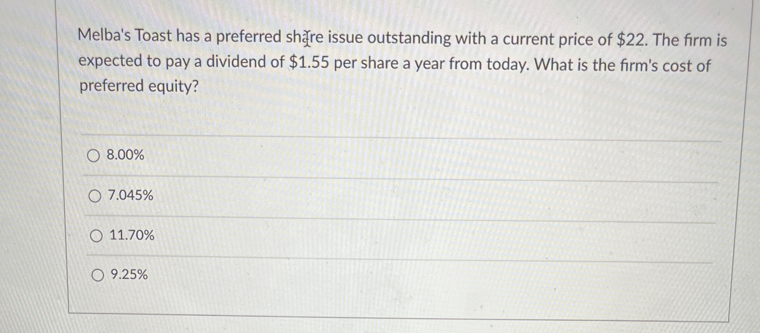  Melba's Toast has a preferred shayre issue outstanding with a current