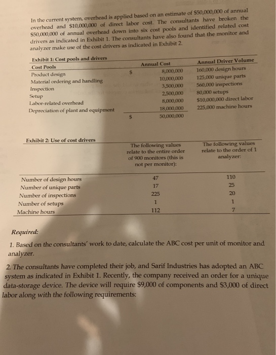  In the current system, overhead is applied based on an estimate