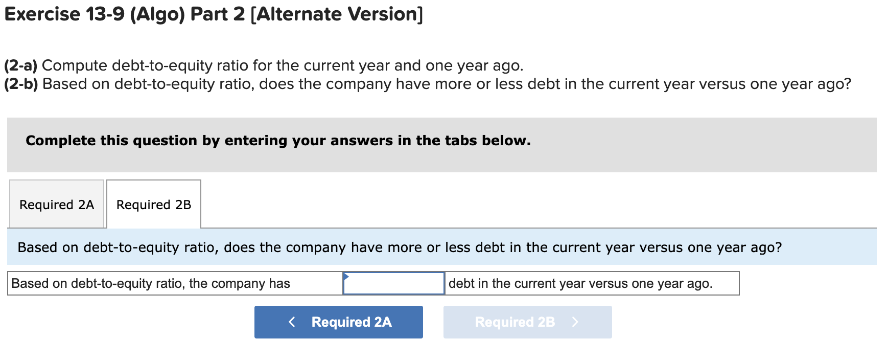 year-end balance sheets follow. The company's income statements for the current year