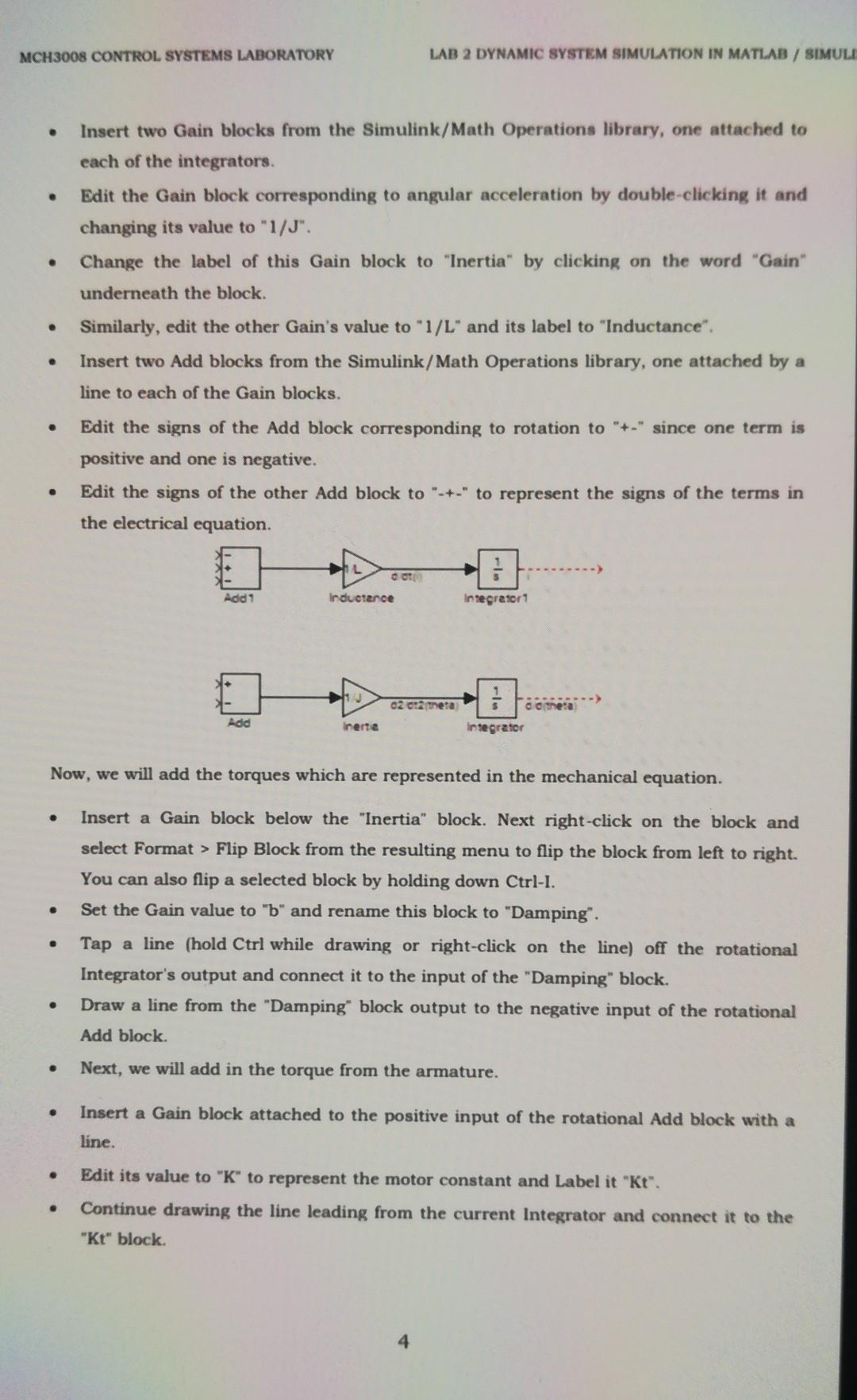 Simulink, system models are constructed with using block diagram methodology. Simulink can