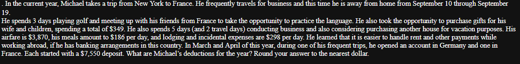  . In the current year, Michael takes a trip from New