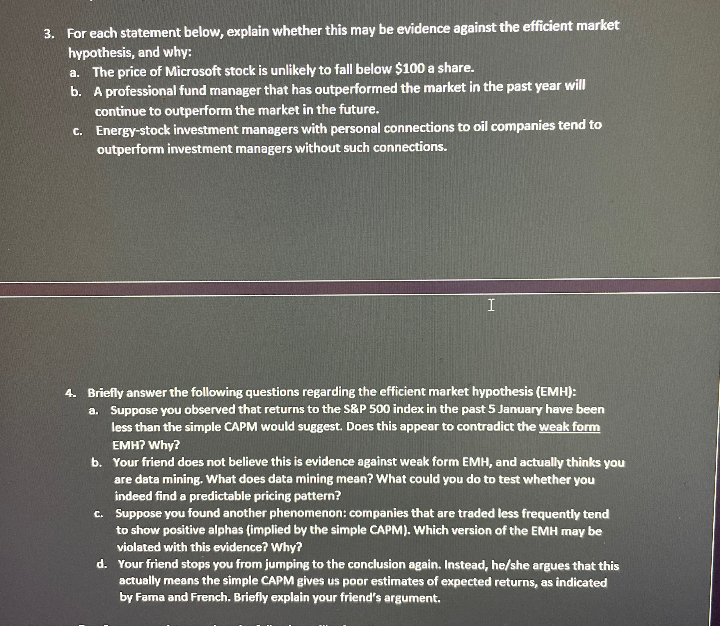  For each statement below, explain whether this may be evidence against