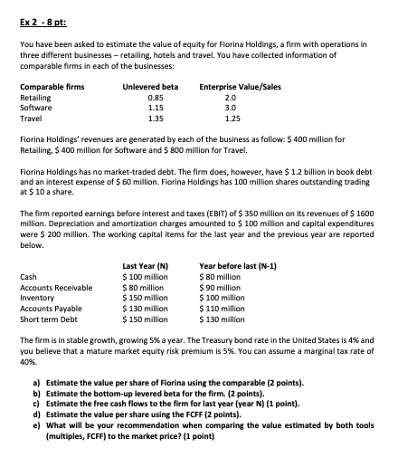  Ex 2 - 8 pt: You have been asked to estimate