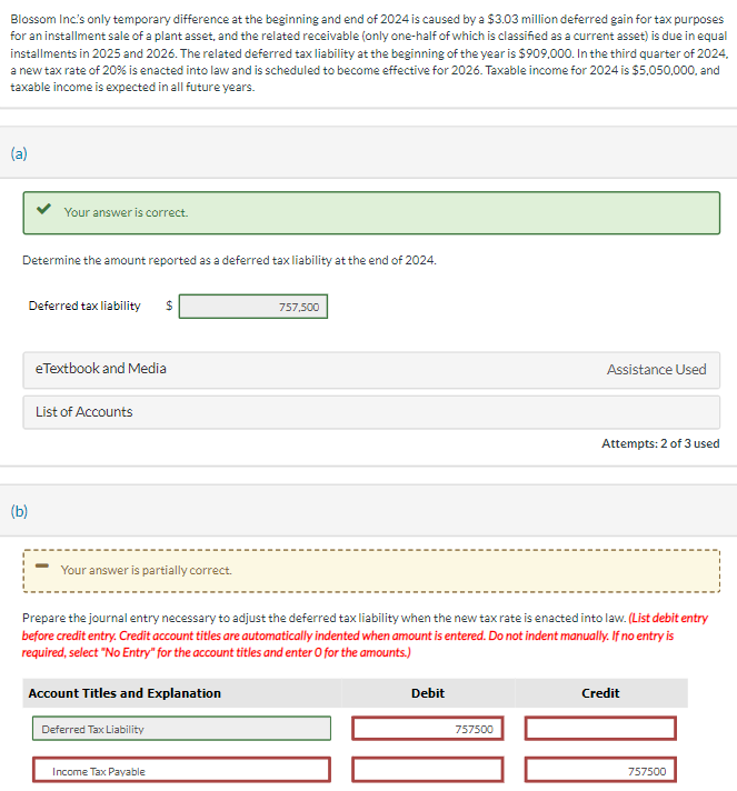 *NEED HELP WITH PART B* Blossom Inc's only temporary difference at