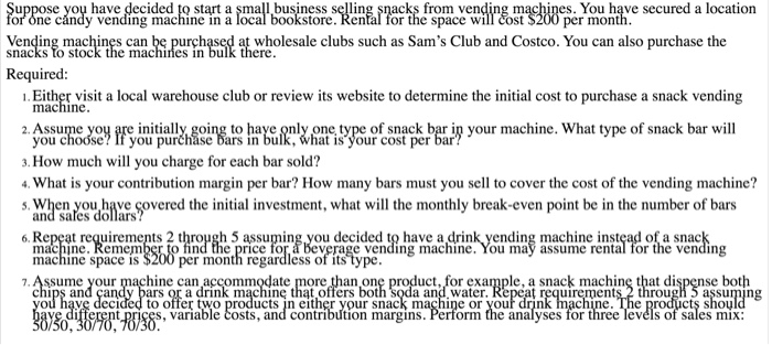  Twix $2 Dr.Pepper $1.50 Use Excel please NEED HELP ASAP Suppose