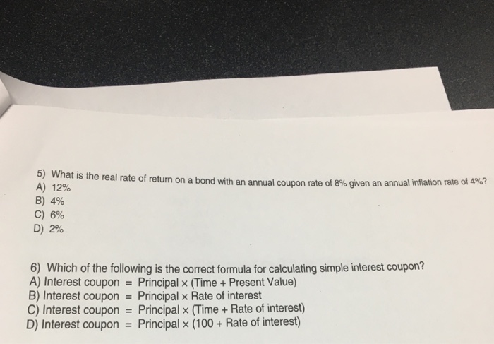  5) What is the real rate of return on a bond