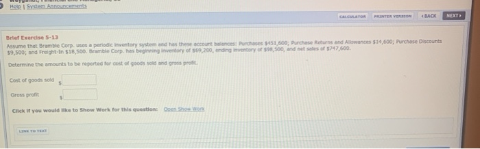  Help System Announcements CALCULATOR PRINTER VERSION NEXT Brief Exercise 5-13 Assume