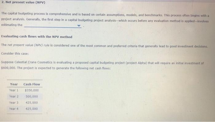  * Answer All Four * 2. Net present value (NPV) The