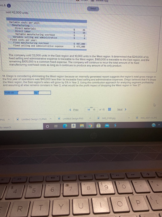  2. Sent APP -nt A Seved sold 42,000 units Variable costs