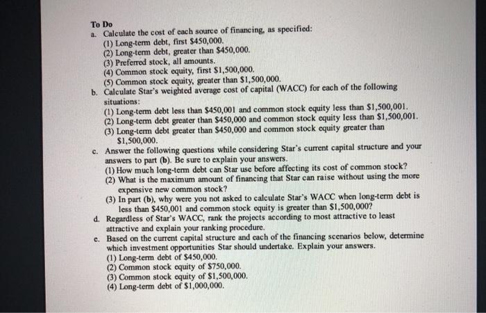 Financing/Investment Decision Star Products Company is a growing manufacturer of automobile accessories