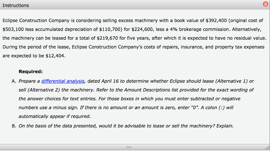  Instructions Eclipse Construction Company is considering selling excess machinery with a