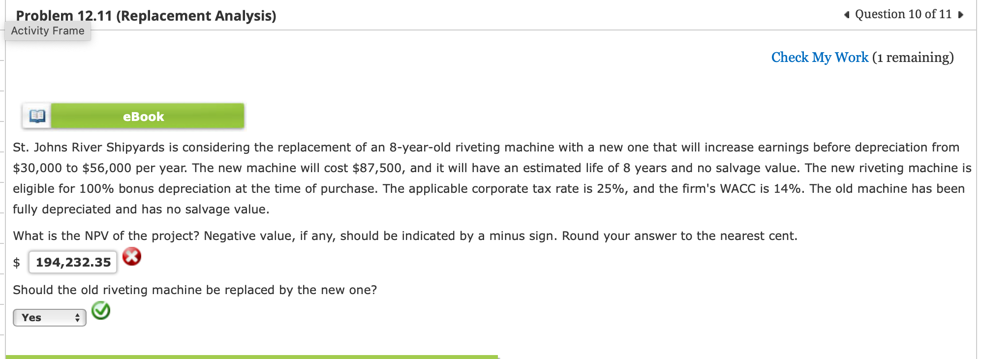 Problem 12.11(Replacement Analysis) St. Johns River Shipyards is considering the replacement