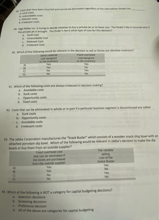  casts that have been incurred and cannot be eliminated regardless of