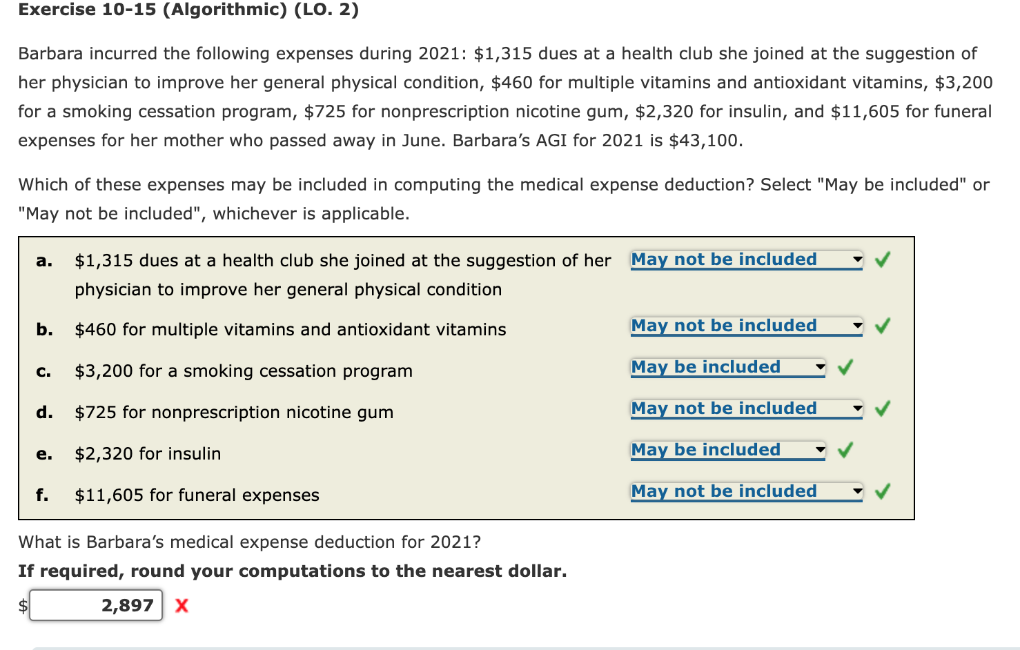  Exercise 10-15 (Algorithmic) (LO. 2) Barbara incurred the following expenses during