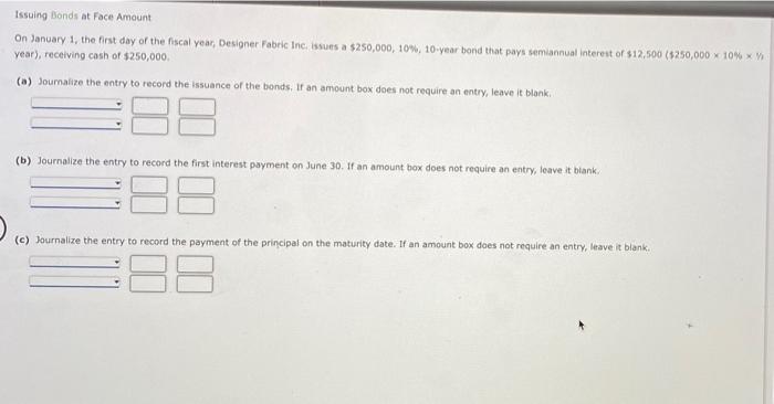 please make sure chart is fully shown Issuing Bonds at Face Amount