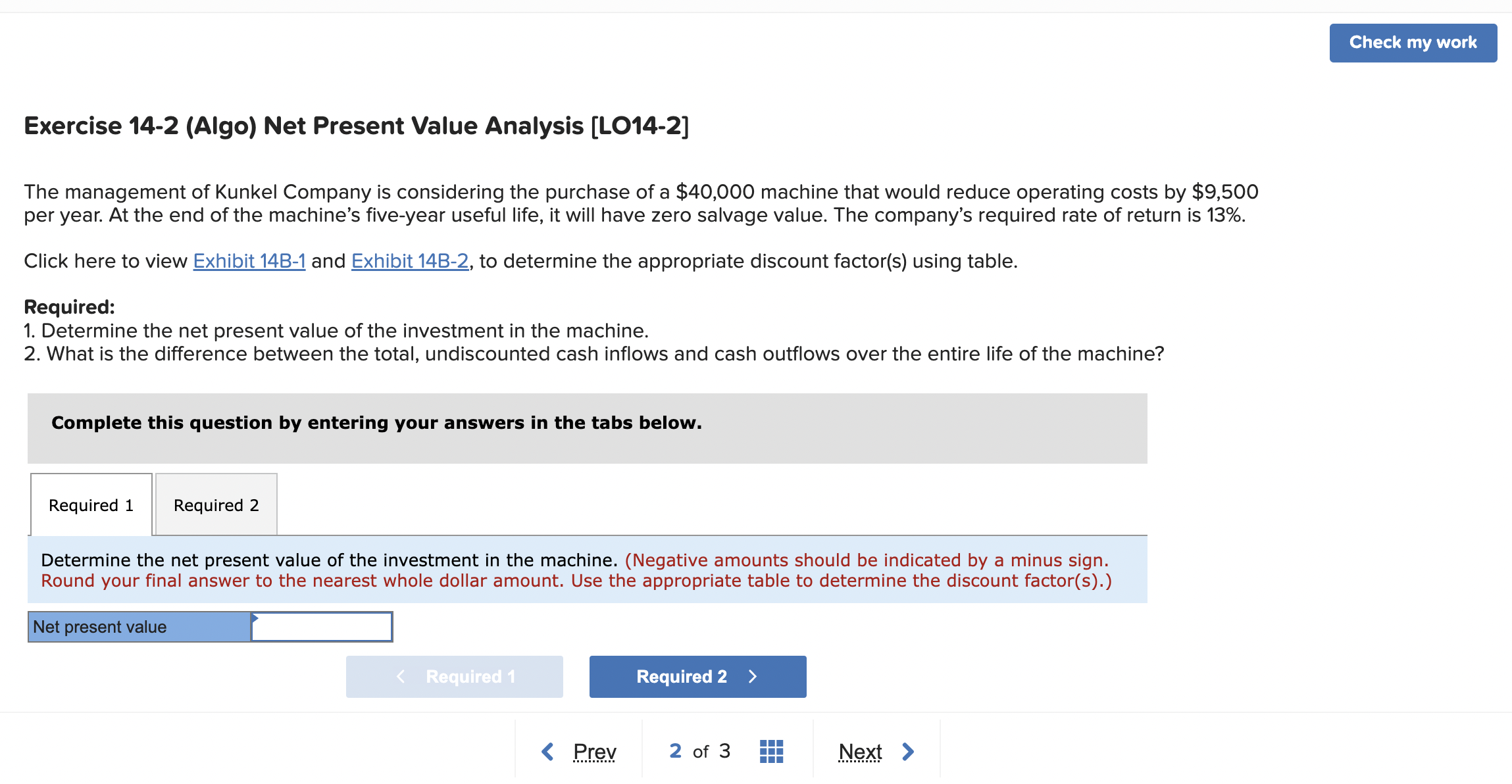 Exercise 14-2 (Algo) Net Present Value Analysis [LO14-2] The management of